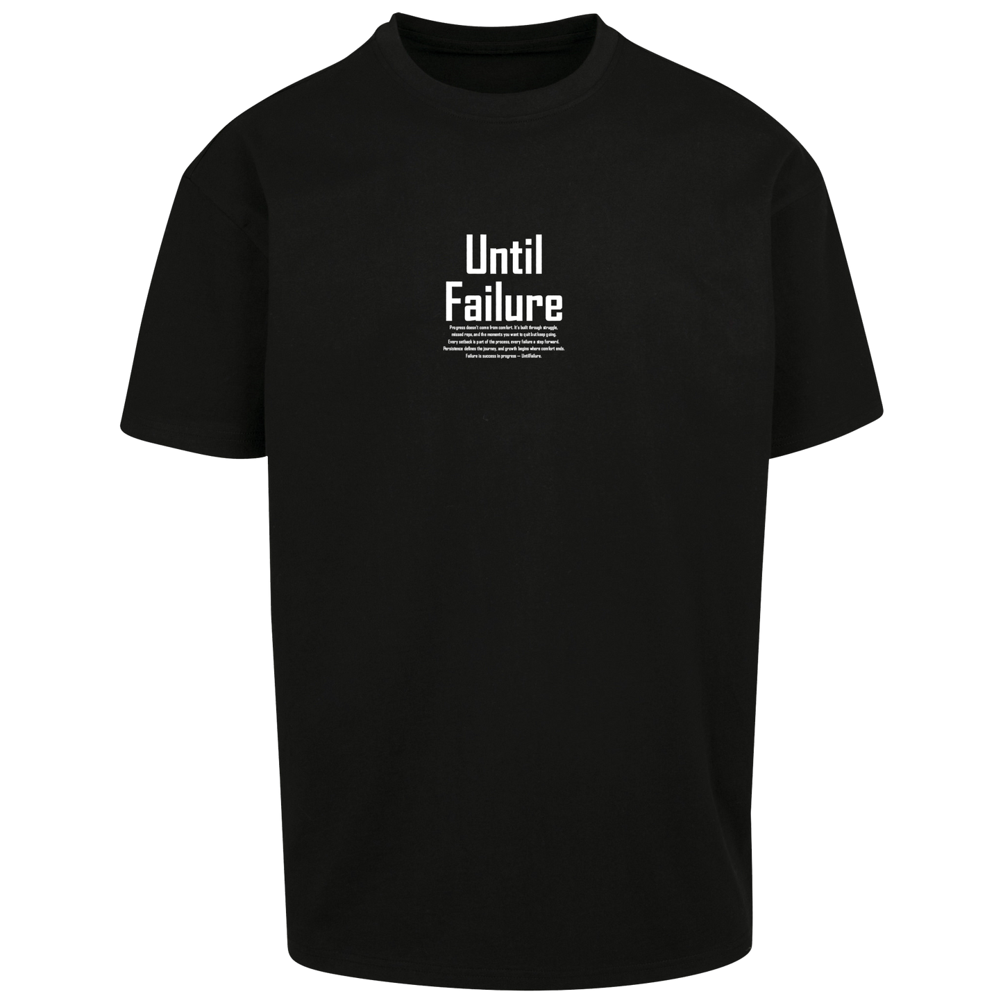 Lifestyle Oversized T Shirt - UntilFailure Meaning
