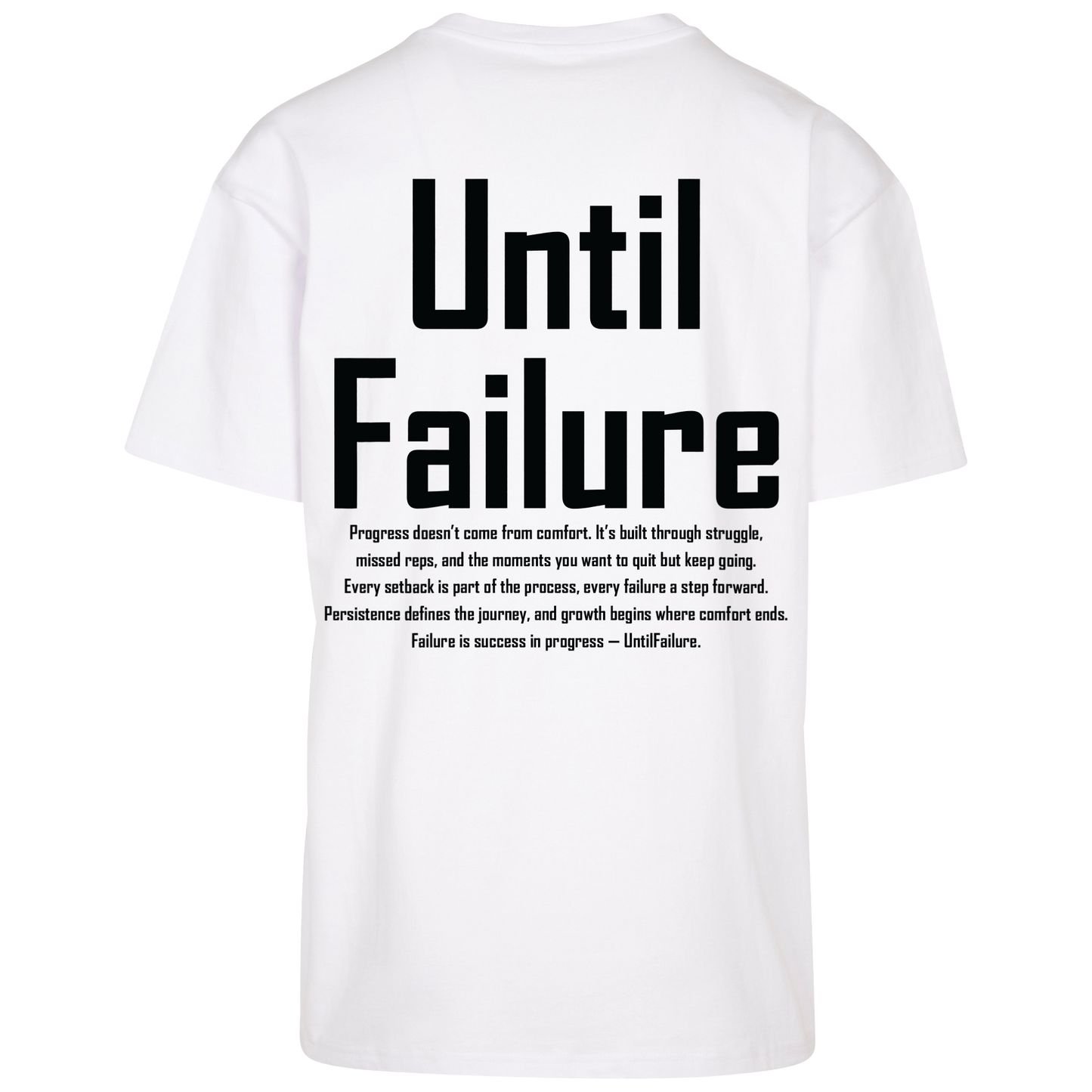 Lifestyle Oversized T Shirt - UntilFailure Meaning